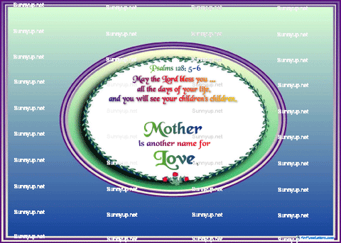 God's Loveletters--The Greatest Mother -- Blessings