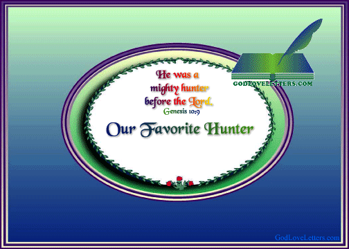 God's Loveletters Our Favorite Hunter