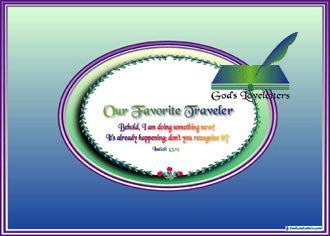 God's Loveletters Our Favorite Traveler