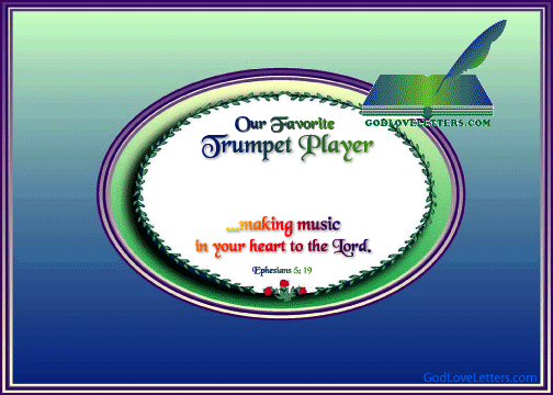 God's Loveletters Our Favorite Trumpet Player