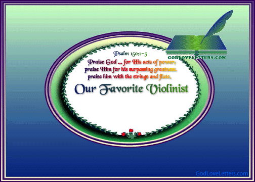 God's Loveletters Our Favorite Violinist with Praise