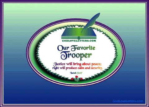 God's Loveletters Our Favorite Trooper