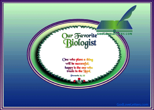 God's Loveletters Our Favorite Biologist