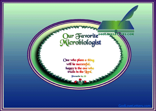 God's Loveletters Our Favorite Microbiologist